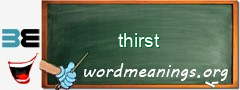 WordMeaning blackboard for thirst